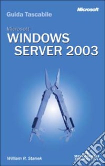 Windows Server 2003. Guida tascabile libro di Stanek William R.