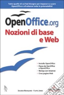 OpenOffice.org. Con CD-ROM. Vol. 1: Nozioni di base e Web. libro di Haugland Solveig - Jones Floyd