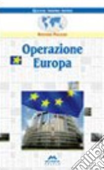 Operazione Europa libro di Pagazzi Stefano