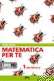 Matematica per te. Per la Scuola media. Con espansione online. Vol. 2: Aritmetica-Geometria libro di Linardi Sandra