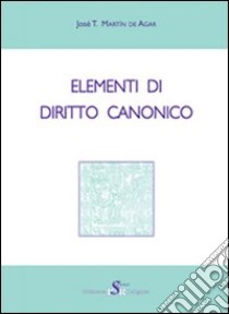 Elementi di diritto canonico libro di Martín de Agar J. Tomás