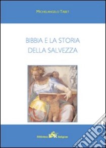 Bibbia e storia della salvezza libro di Tábet Michelangelo