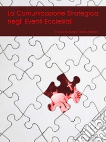 La comunicazione strategica negli eventi ecclesiali libro di Tapia-Velasco S. (cur.)