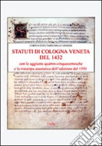 Statuti di Cologna Veneta del 1432 libro di Chiappa B. (cur.)