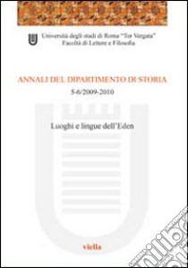 Annali del dipartimento di storia (2009-2010) voll. 5-6 libro