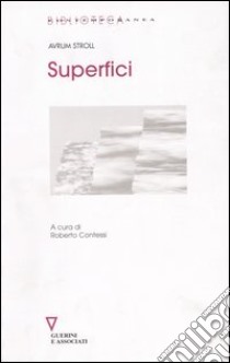 Superfici libro di Stroll Avrum; Contessi R. (cur.)