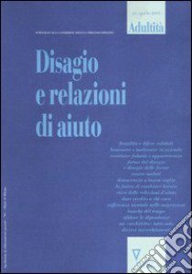 Adultità. Vol. 13: Disagio e relazioni d'aiuto libro