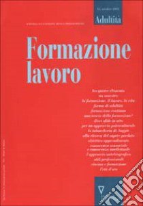 Formazione lavoro. Rivista semestrale sulla condizione adulta e i processi formativi. Vol. 16 libro di Bellamìo D. (cur.)