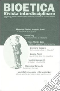 Bioetica. Rivista interdisciplinare (2006) (2) libro