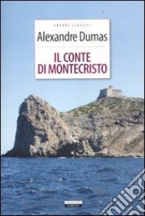 Il conte di Montecristo. Ediz. integrale libro di Dumas Alexandre