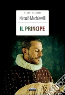 Il principe. Ediz. integrale. Con Segnalibro libro di Machiavelli Niccolò