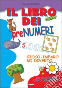 Il libro dei prenumeri libro di Costa Elena, Doniselli Lilli