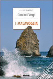 I Malavoglia. Ediz. integrale. Con Segnalibro libro di Verga Giovanni