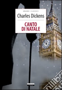 Un canto di Natale. Ediz. integrale. Con Segnalibro libro di Dickens Charles; Asfalti G. T. (cur.)