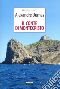 Il conte di Montecristo libro di Dumas Alexandre