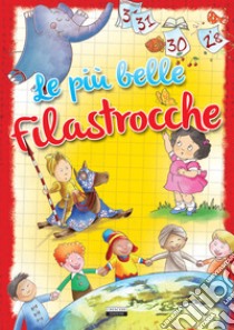 Le più belle filastrocche. Ediz. a colori libro di Miola