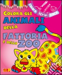 Colora gli animali della fattoria e dello zoo. Ediz. illustrata libro