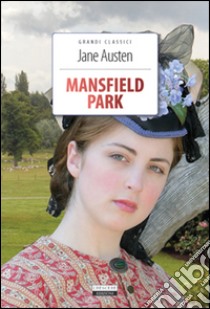 Mansfield Park. Ediz. integrale. Con Segnalibro libro di Austen Jane