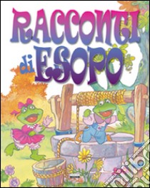 Racconti di Esopo libro