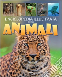 Enciclopedia illustrata degli animali libro