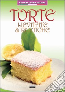 Torte lievitate e rustiche libro