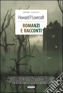 Romanzi e racconti. Con Segnalibro. Vol. 1 libro di Lovecraft Howard P.; Romanini F. (cur.)