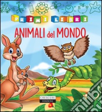 Gli animali nel mondo libro