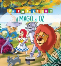 Il mago di Oz. Ediz. a colori libro