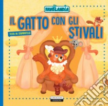 Il gatto con gli stivali. Ediz. in stampatello libro