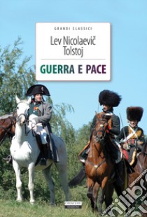 Guerra e pace. Ediz. integrale. Con Segnalibro libro di Tolstoj Lev