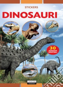 Dinosauri. Con 30 adesivi removibili. Ediz. illustrata libro di Autieri Viola