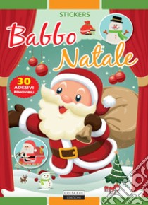 Babbo Natale. Con 30 adesivi removibili. Ediz. illustrata libro di Autieri Viola