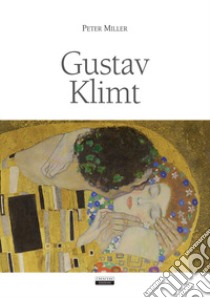 Gustav Klimt libro di Miller Peter