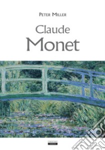 Claude Monet libro di Miller Peter