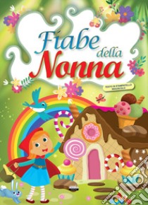 Fiabe della nonna libro