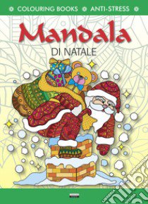 Mandala di Natale. Ediz. illustrata libro