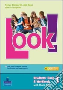 Look! Student's book-Workbook-Look again. Per la Scuola media. Con Multi-ROM. Con espansione online. Vol. 2 libro di ROSE ELSWORTH 