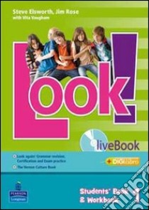 Look! Student's book-Workbook-Livebook-Look again-The Vernon culture book. Per la Scuola media. Con CD-ROM. Con espansione online. Vol. 3 libro di Rose Jim, Elsworth Steve