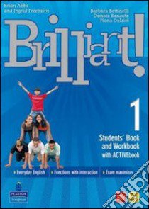 Brilliant! Ediz. pack. Student's book-Workbook-Culture book. Per la Scuola media. Con DVD-ROM. Con espansione online. Vol. 2 libro di Abbs Brian, Freebairn Ingrid