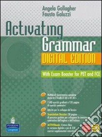 Activating grammar digital edition. Per le Scuole superiori. Con espansione online libro di Gallagher Angela, Galuzzi Fausto