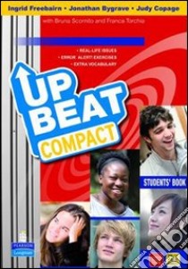 Upbeat. Ediz. compatta. Per le Scuole superiori. Con espansione online libro di FREEBAIRN - BYGRAVE