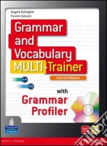 Grammar and vocabulary multitrainerLIM. Per le Scuole superiori. Con espansione online. Con libro libro di Gallagher, Galuzzi