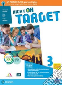 Right on target. Per la Scuola media. Con e-book. Con espansione online. Vol. 3 libro