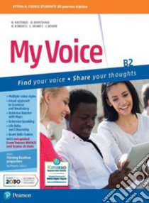 My voice. B2. Per le Scuole superiori. Con e-book. Con espansione online libro