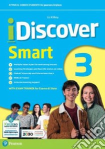 Idiscover smart. Per la Scuola media. Con e-book. Con espansione online. Vol. 3 libro