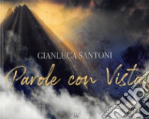 Parole con vista libro di Santoni Gianluca