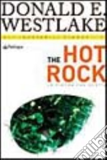 The Hot Rock libro di Westlake Donald E.