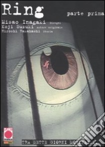 Ring (1/1) libro di Inagaki Misao - Takahashi Hiroshi - Suzuki Koji