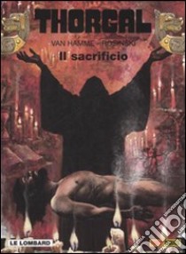 Thorgal. Vol. 29: Il sacrificio libro di Van Hamme Jean; Rosinski Grzegorz