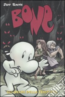 Gli occhi della tempesta. Bone (3) libro di Smith Jeff